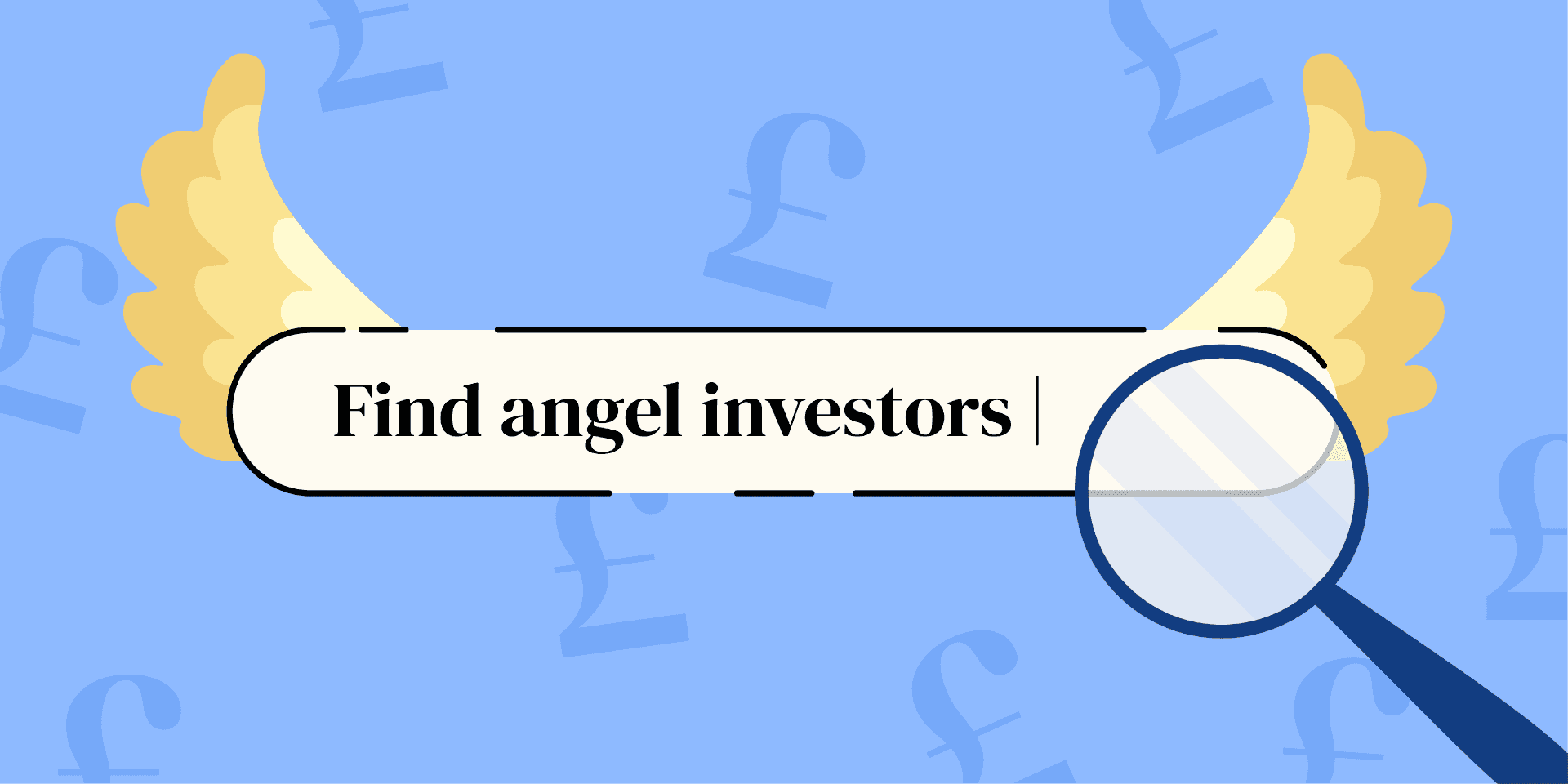 How to Find Angel Investors – The Smart Founder's Guide to Early-Stage Funding