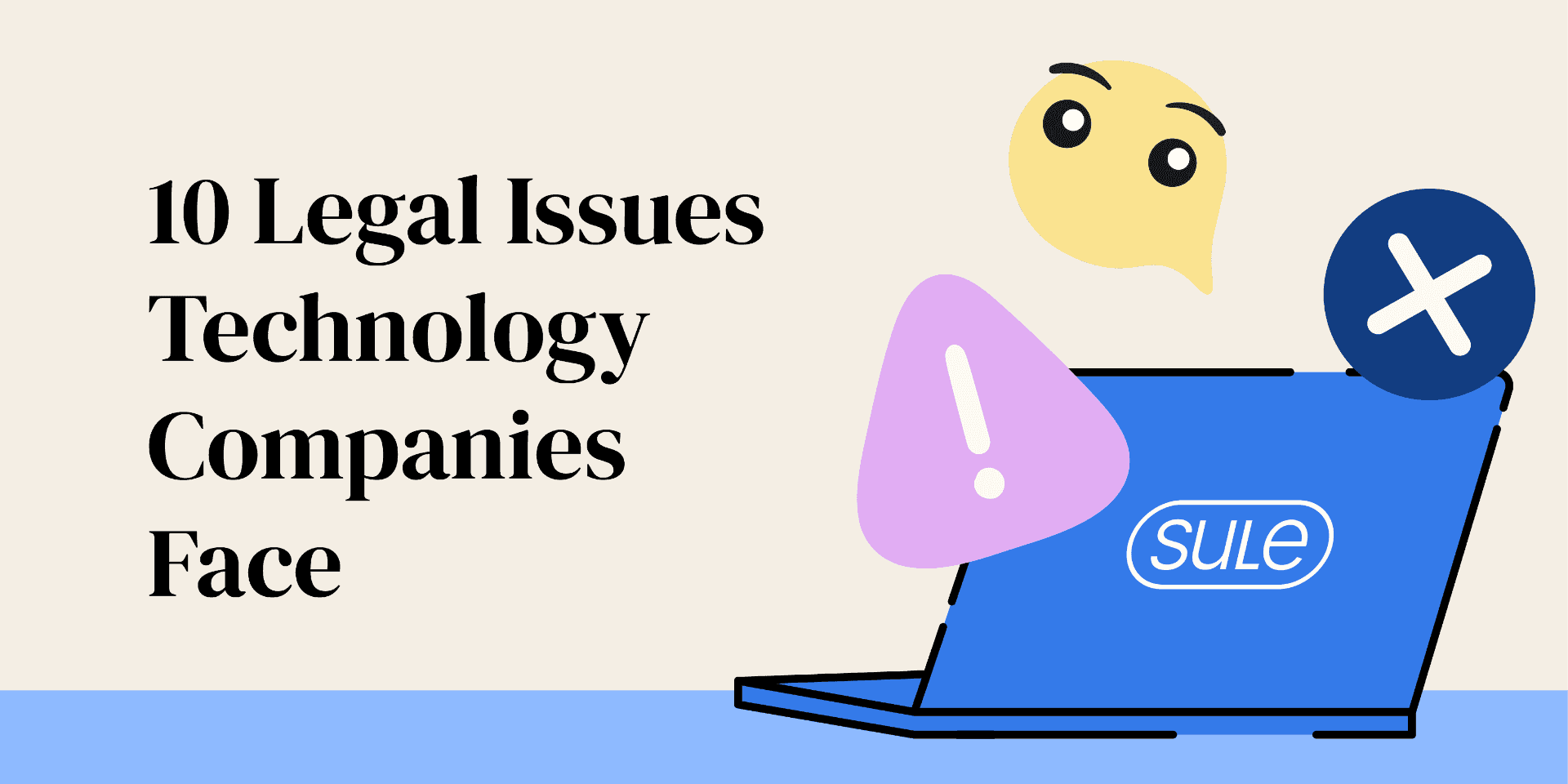 10 Legal Issues Technology Companies Face